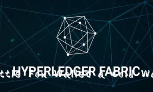 Is Little Fox Wallet a Cold Wallet?