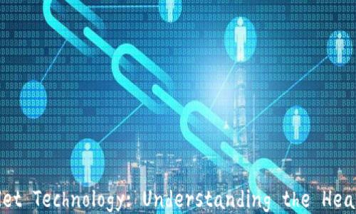 A Beginner's Guide to Bitcoin Wallet Technology: Understanding the Heart of Cryptocurrency Transactions